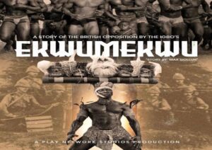 Nigeria’s Charles Okpaleke Announces Upcoming Historical Movie, “Ekwumekwu” About British Opposition to Igbo Tribe